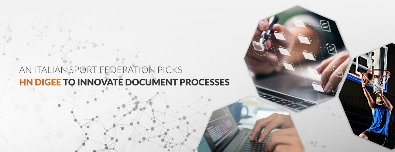 An italian sport federation picks hn digee to innovate document processes