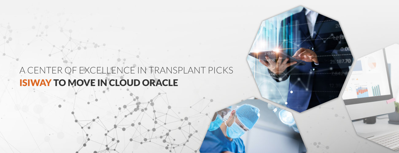 a center of excellence in transplant picks isiway to move in cloud oracle